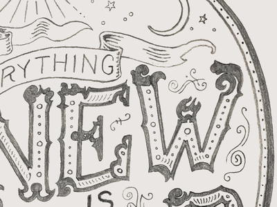 Everything New Is Old Sketch illustration lettering pencil sketch typography