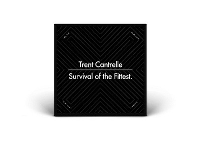 Trent Cantrelle - Survival Of The Fittest (X Records)