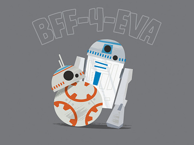 BB-8 & R2-D2 are totes BFF-4-EVA bb8 droids force awakens fun illustration r2d2 star wars