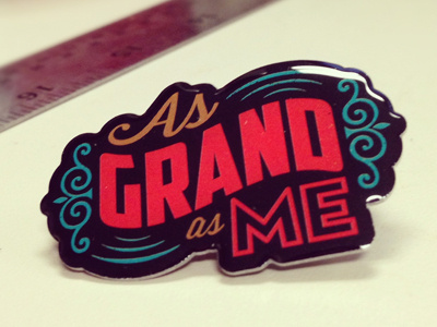 As Grand As Me pin branding logo pin retro vintage