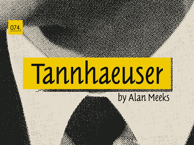 Tannhaeuser - a typeface by Alan Meeks