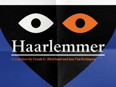 Haarlemmer - typeface by Frank.E Blokland and Jan Van Krimpen decorative eye flat font illustration monotype mysterious theater typeface