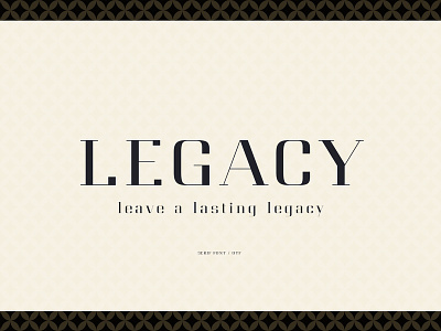 Legacy - High Class Serif