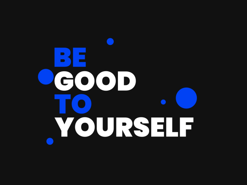 Be Good To Yourself - Animation adobe after effects adobe premiere pro animated gif animation branding design dribbble dribbble best shot flat hello illustration love minimal motion motivation pixflow quote title typography vector