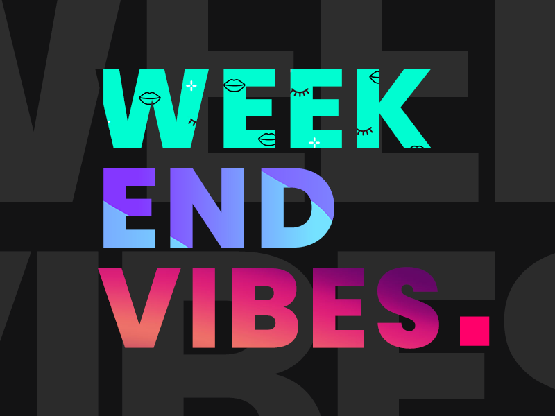 Weekend vibes. Уикенд Вайб. Popular Vibe weekend text.