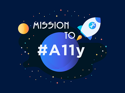 Mission To A11y ! a11y accessibility design ethics mission