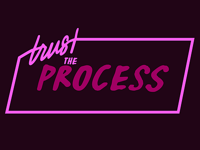 Trust the Process hand letter illustrator lettering process typeface typography