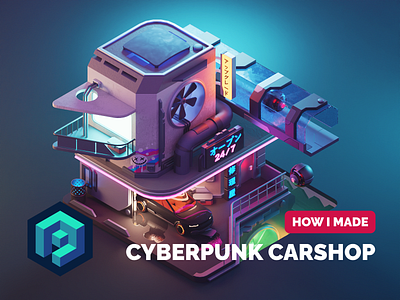 Cyberpunk Car Shop Tutorial 3d blender city cyberpunk diorama illustration isometric lowpoly render tutorial