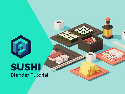 Sushi Low Poly Isometric Tutorial 👨‍🎓 3d asian blender design food illustration isometric low poly lowpoly process render sushi tutorial video