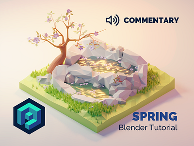 Spring Blender 2.8 Tutorial with Commentary 3d blender design diorama illustration isometric low poly lowpoly lowpolyart model nature render rocks tree tutorial water