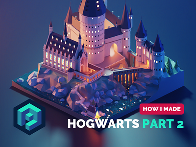 Hogwarts Castle Tutorial Part 2 3d blender diorama harry potter hogwarts illustration isometric low poly lowpoly lowpolyart tutorial
