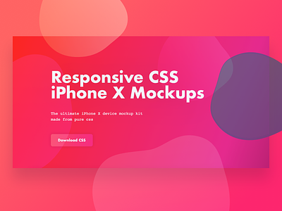 iPhone X CSS Mockups color css hero iphone x landing page mockups pink ui