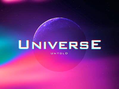 Universe Untold colours moon rgb text space universe untold