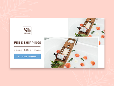 Soapbox - FREE shipping ad ads facebook floral product soap soapbox spring ui ux