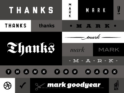 Thanks Mark! dribble invite fonts goodyear mark thank you thanks