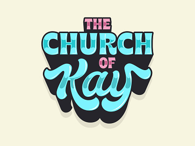 The Church of Kay - Merch Lettering