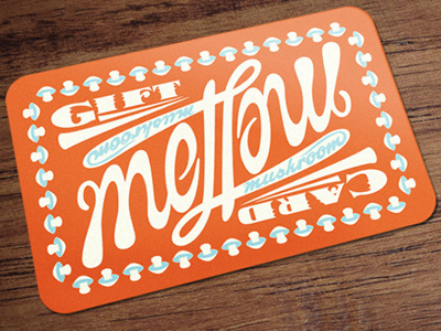 Mellow Mushroom Gift Card ambigram collateral design giftcard hand drawn type typography