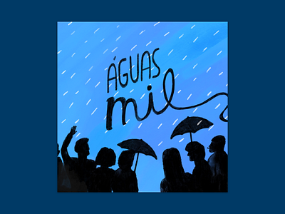 Águas mil - Spotify playlist art design draw illustration illustration art illustrations illustrator music people playlist rain songs spotify