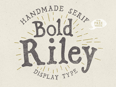 Bold Riley Font bold riley display font free handmade serif type typeface