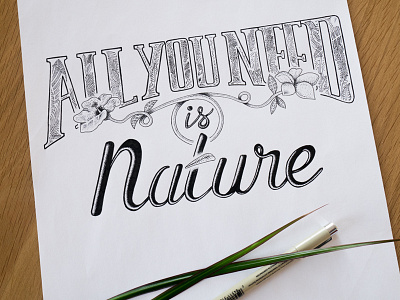 // Handrawing 'All you need is nature' // artwork handlettering handmade handrawing illustration lettering natural nature type typography