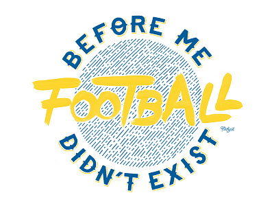 // Artwork before me football didn't exist // brush football handmade ibrahimovic letters paint sport type typography