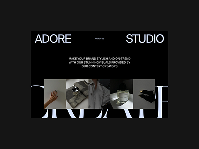 ADORE STUDIO – CONTENT CREATION STUDIO CONCEPT art direction branding content design fashion layout minimal photo photography typography ui uiux web design website website design