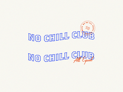 No Chill Club
