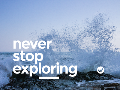 Never stop exploring design explore photography sea sony rx1r spray surf typography waves