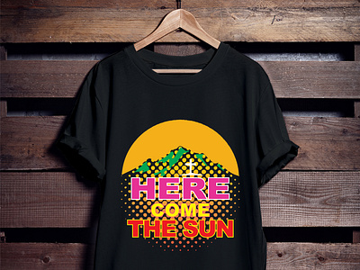Here Come The Sun with a black background vector design illustra branding tshirt come sun t shirt corporate t shirt creative creative logos fathers day shirts for grandpa fathers tshirt fishing t shirt design fishing vector illustration mothers day tshirt pink tshirt sun sun t shirt sunset t shirt design typography yellow t shirt