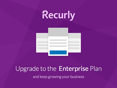 Recurly Upgrade to Enterprise email design recurly upgrade