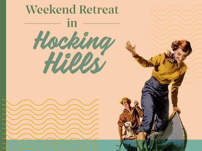 Weekend Retreat in Hocking Hills camping design retro vintage