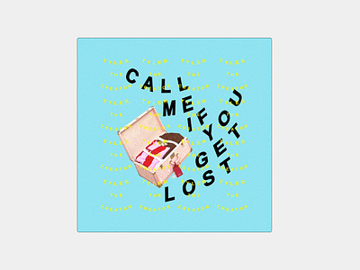 Call Me If You Get Lost By Mark Emery On Dribbble