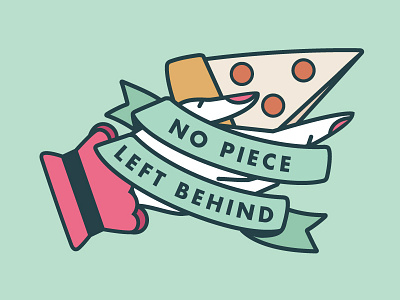 No Piece Left Behind drawing hand illustration illustrator pizza ribbon tattoo vector