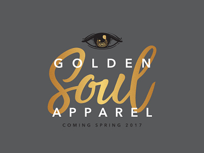 Golden Soul Apparel // Final Logo apparel design eye logo typography