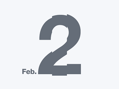 February 2 2 datetypography feb february number typography