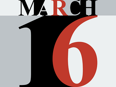 March 16 16 datetypography mar march number sixteen typography