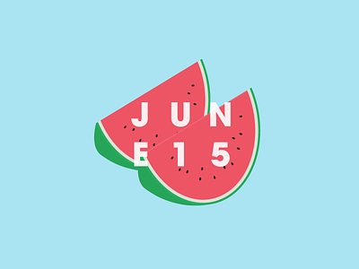 June 15 15 15th date datetypography fifteen fifteenth jun june minimal number typography watermelon