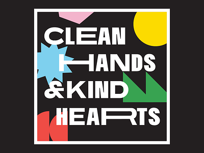 Clean Hands & Kind Hearts bold clean hands covid flat graphic design illustrator kind hearts mural shapes stretched tampa tampa florida type typography variable variable font variable type vector wash your hands wide
