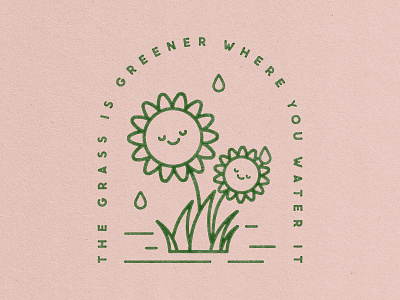 The Grass Is Greener Where You Water It atomica badge badge design flat illustration flower grass is greener grow growth illustration inspo monoline paper texture positive quote rain self improvement texture truegrittexturesupply type typography water