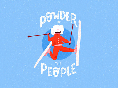 Powder to the people action bright design flat flat illustration graphic design hand lettering illustration ipad pro lettering procreate ski skiing sports texture type typography winter