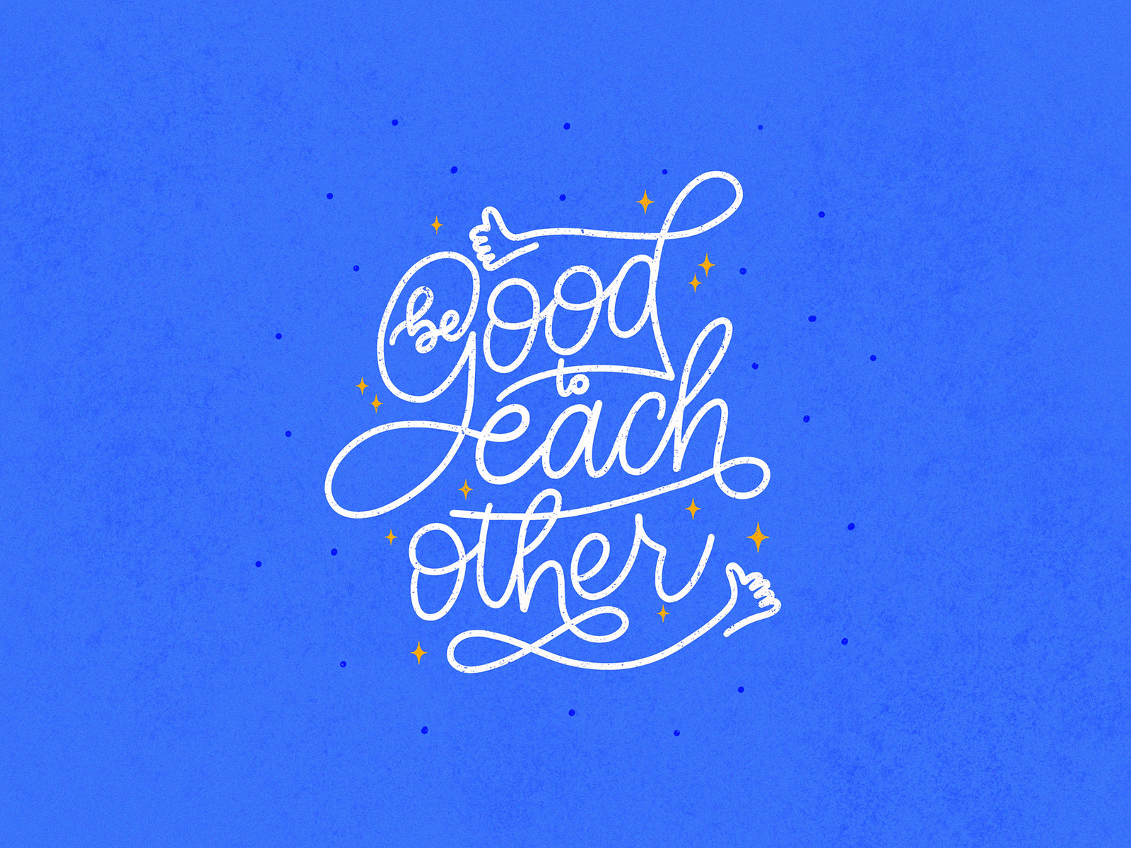 Be Good to Each Other be good be good to each other bright design flat flat illustration good good type goodtype goodtypetuesday graphic design hand lettering illustration ipad pro lettering procreate texture type typography