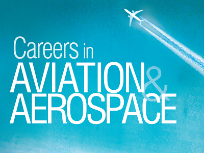 Careers in Aviation & Aerospace