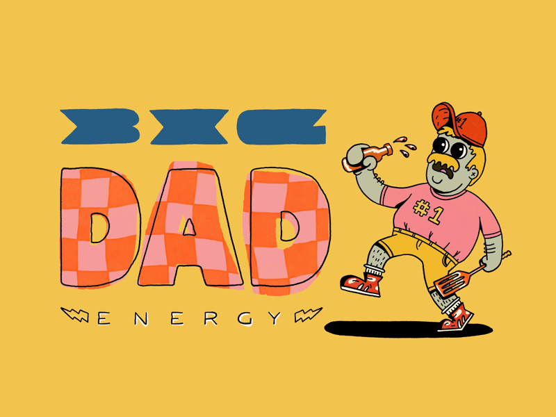 Big Dad Energy by Christopher Mihaly on Dribbble
