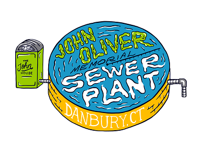 John Oliver Memorial Sewer Plant Illustration comedy connecticut ct danbury danbury ct design funny hbo illustration last week tonight outhouse sewage plant sewer type typography