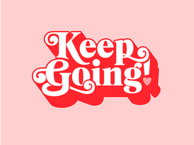 Keep Going cancer sucks keep going typography