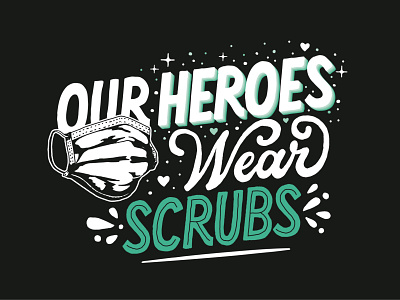 Our Heroes Wear Scrubs COVID-19 Tshirt