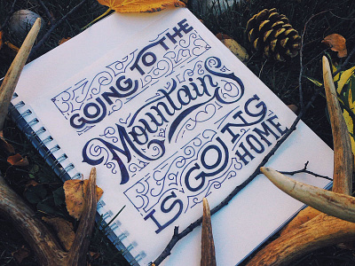 Mountains sketch drawing filigree hand lettering home john muir lettering mountain outdoors sketch type typography