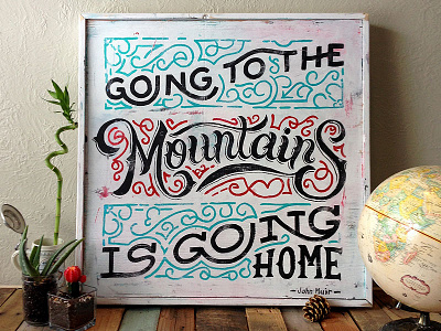Sign Painting filigree hand lettering john muir lettering mountain mountains painted type outdoors sign sign painting travel typography