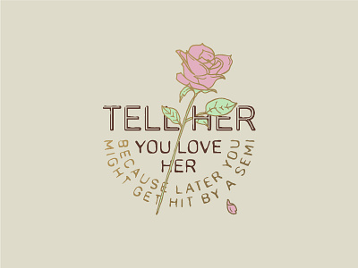 Tell Her You Love Her badge illustration line art logo logotype love minimal rose tattoo art