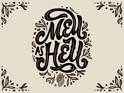Mell as Hell apparel coffee graphic hand lettering hell illustration leaf leaves lettering mellow organic pink plants rooster tea